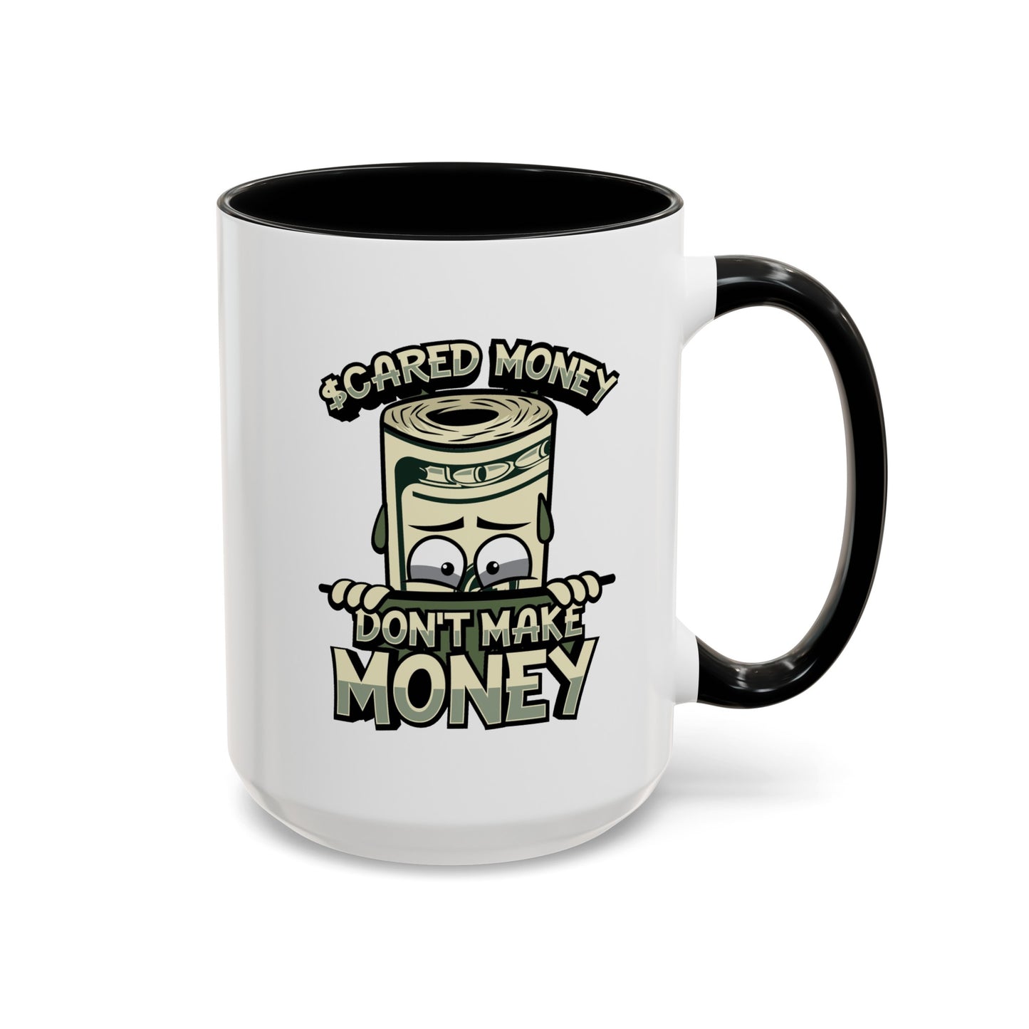 Scared Money-Accent Coffee Mug (11, 15oz)