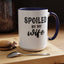 Spoiled By My Wife-Accent Coffee Mug (11, 15oz)