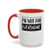 Not for Everyone-Accent Coffee Mug (11, 15oz)
