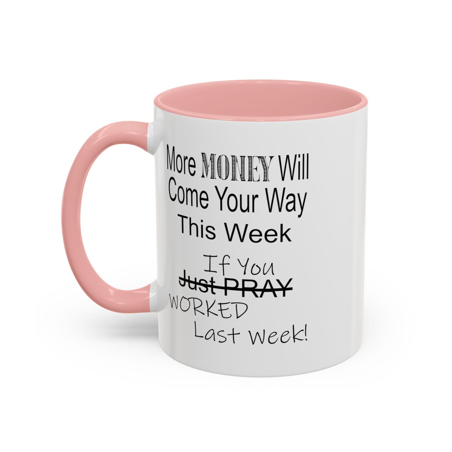 More Money-Accent Coffee Mug (11, 15oz)