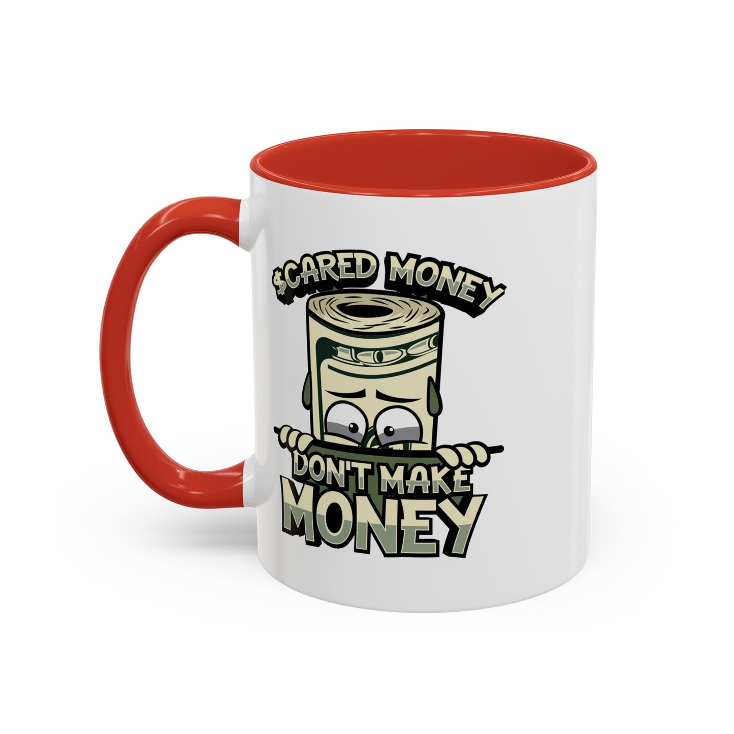 Scared Money-Accent Coffee Mug (11, 15oz)