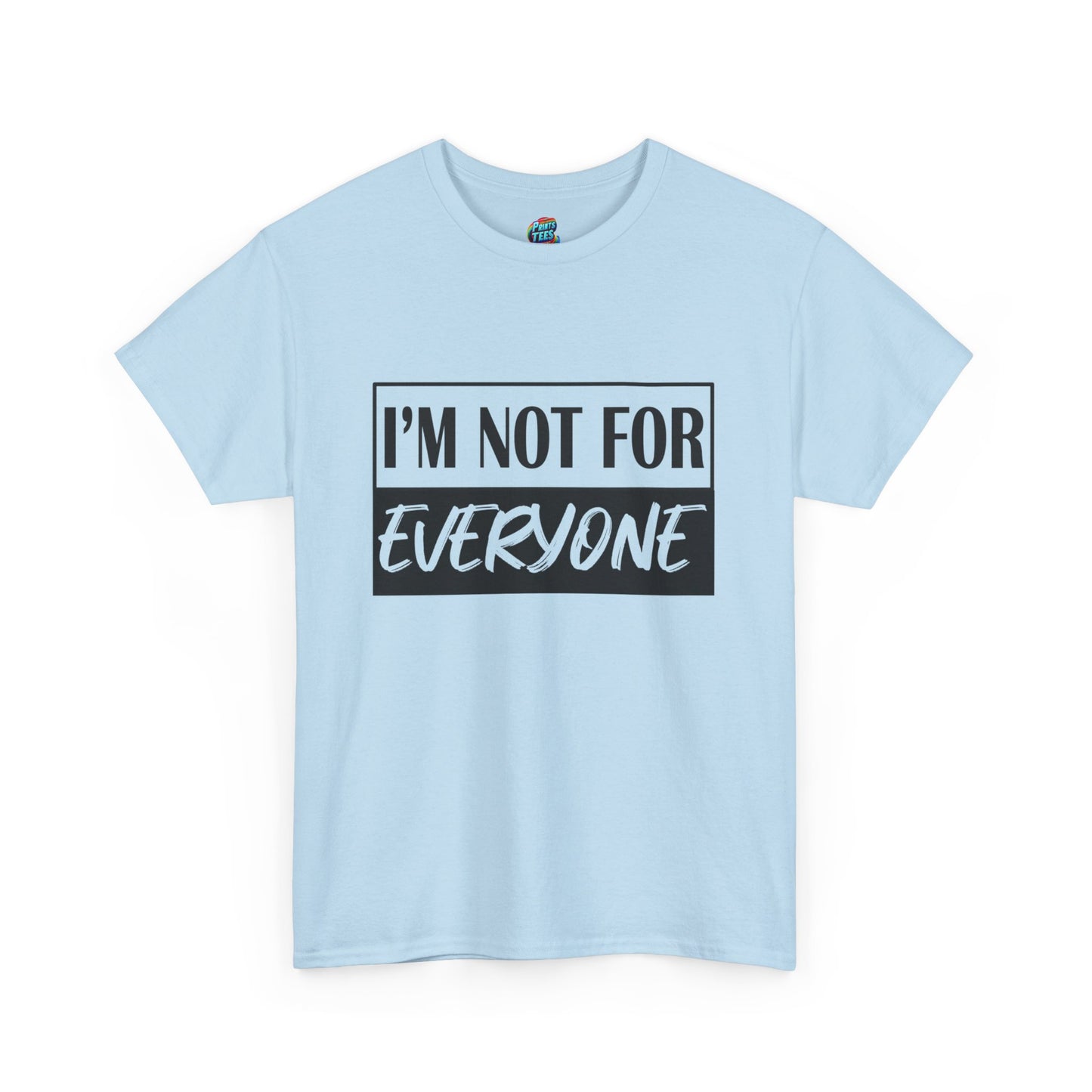 Not for Everyone-Heavy Cotton Classic Tee