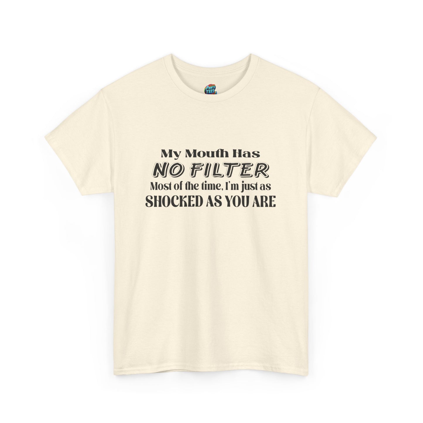 My Mouth Has No Filter-Heavy Cotton Classic Tee