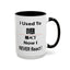 Overreact-Accent Coffee Mug (11, 15oz)