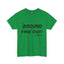 Fu(k Around-Heavy Cotton Classic Tee