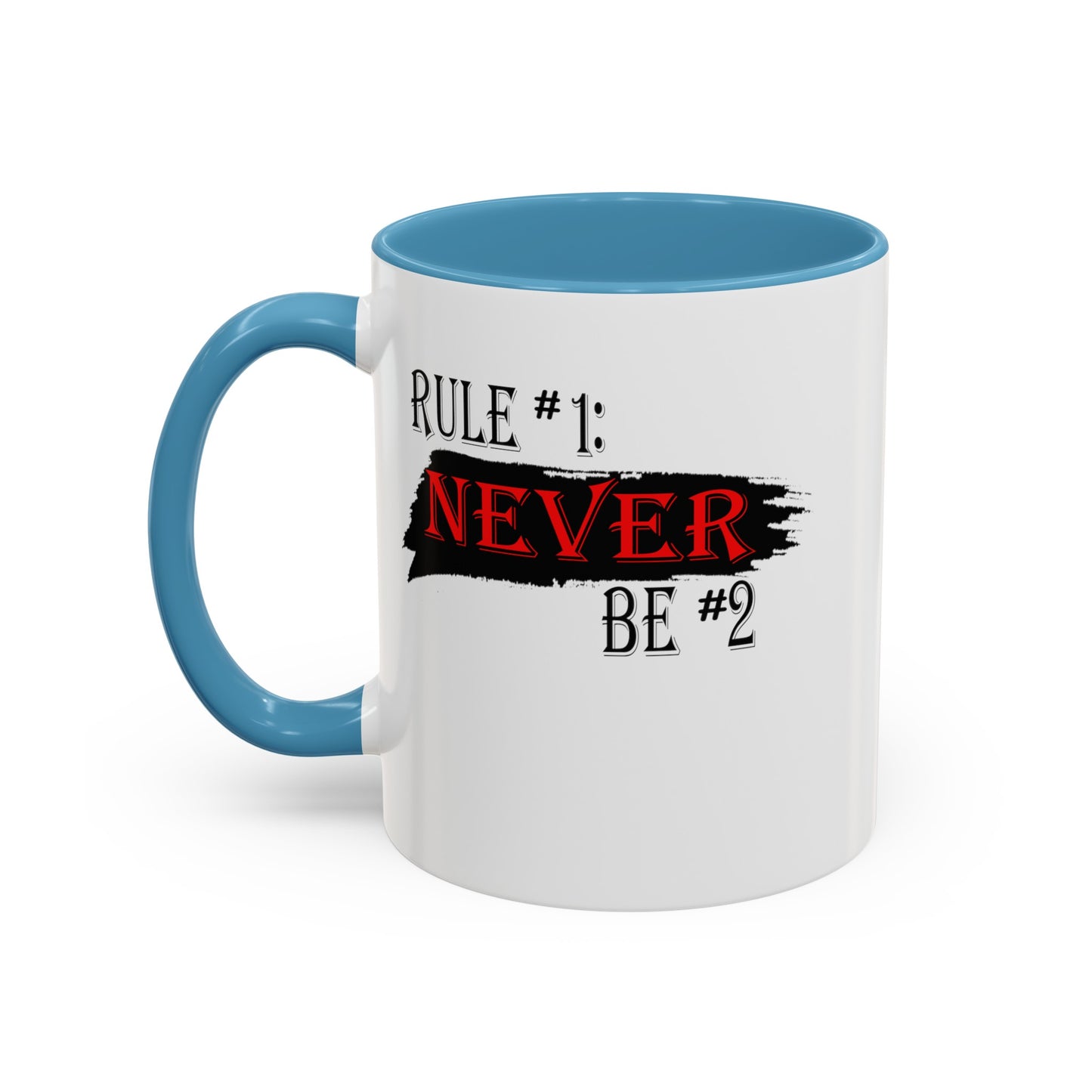 Never #2-Accent Coffee Mug (11, 15oz)