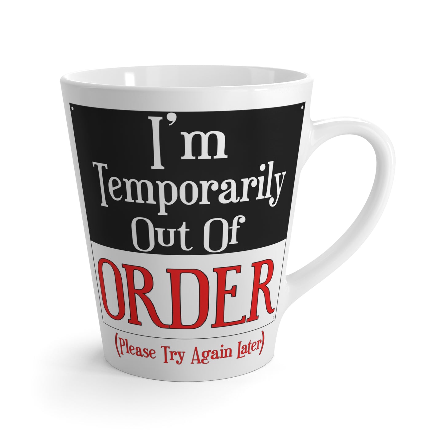 Out of Order-Latte Mug, 12oz
