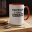 Caution-No Filter-Accent Coffee Mug (11, 15oz)