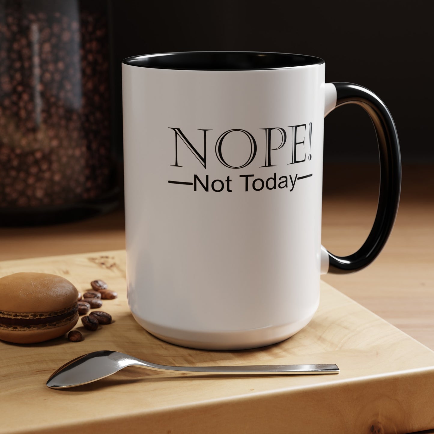 Not Today-Accent Coffee Mug (11, 15oz)