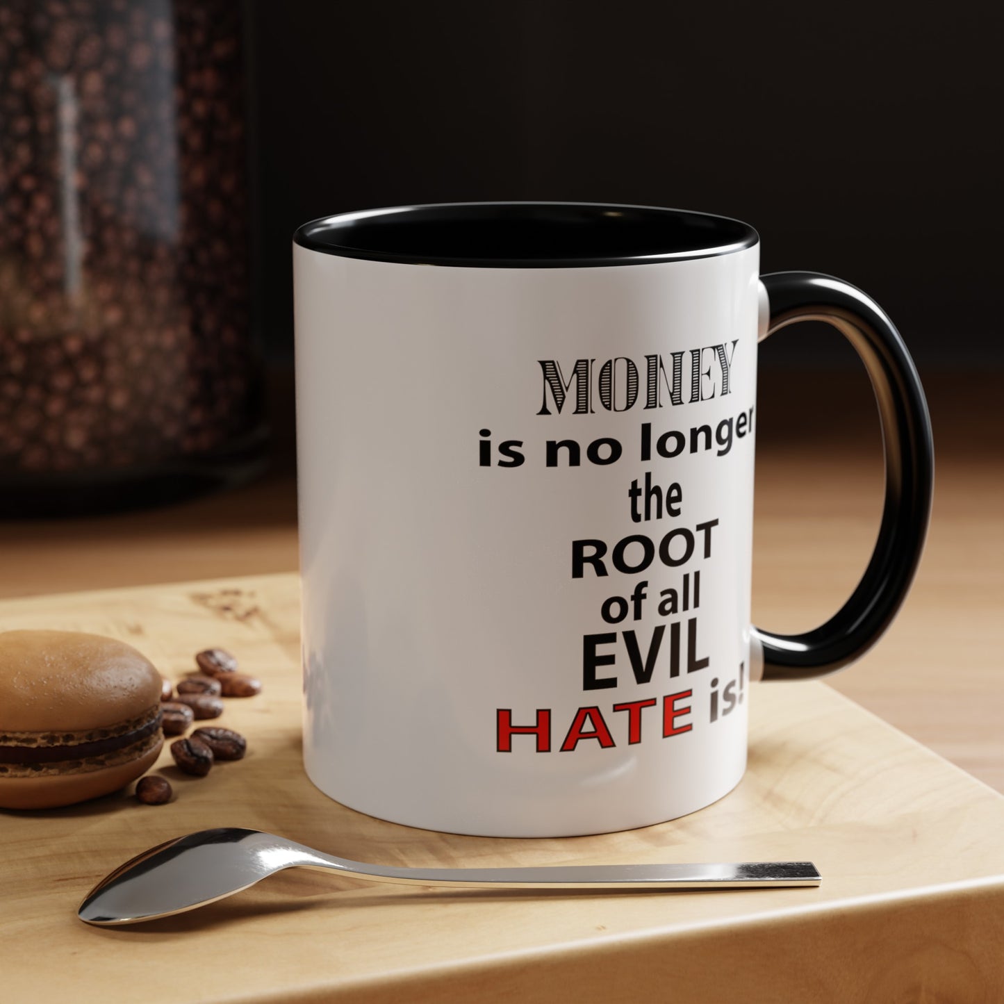 Root of Evil-Hate-Accent Coffee Mug (11, 15oz)