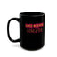 Good Morning Gorgeous-Black Mug (11oz, 15oz)