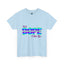 Sis Is Dope-Heavy Cotton Classic Tee