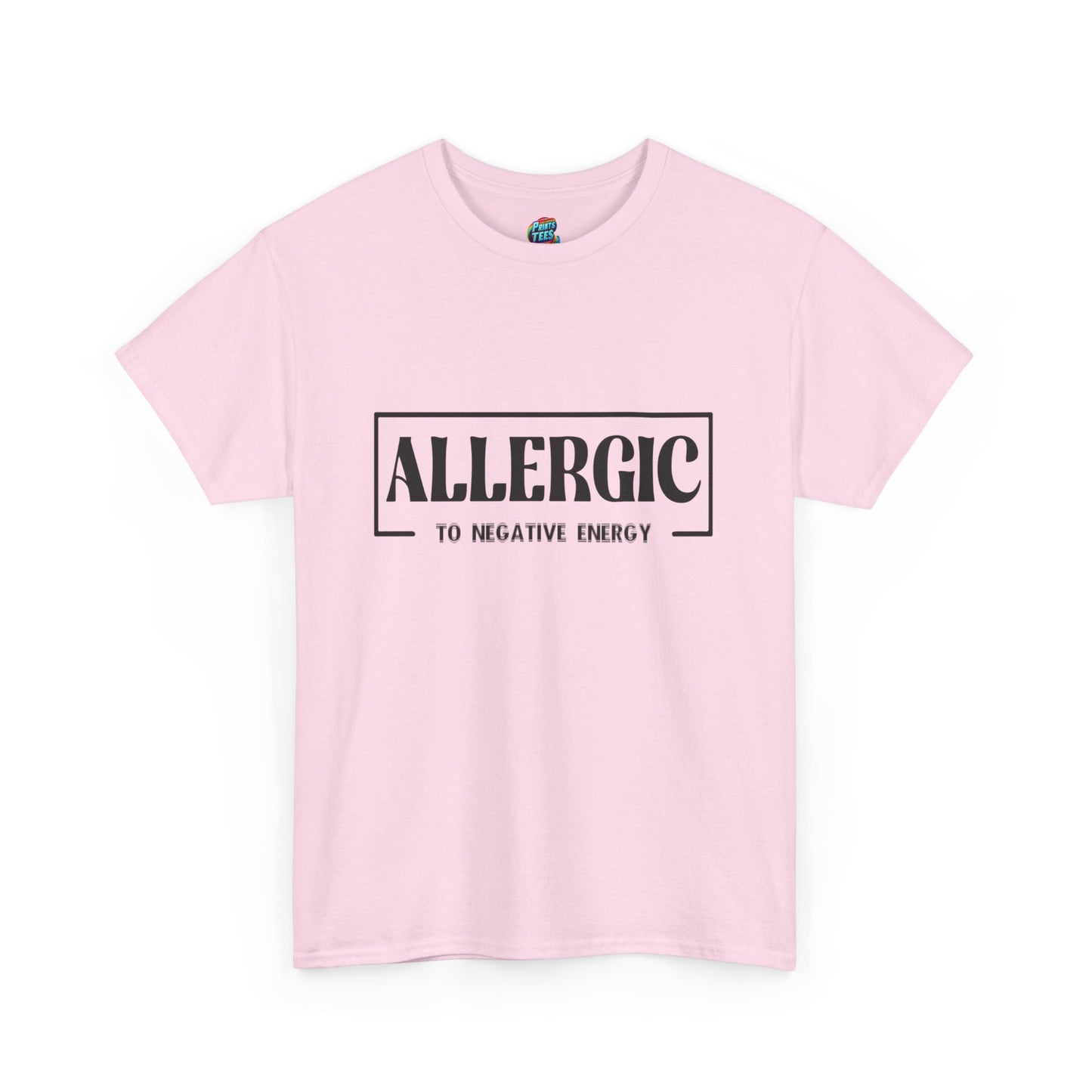 Allergic To Negative Energy-Heavy Cotton Classic Tee