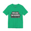 Mind Yours or Invest-Jersey Knit T-Shirt