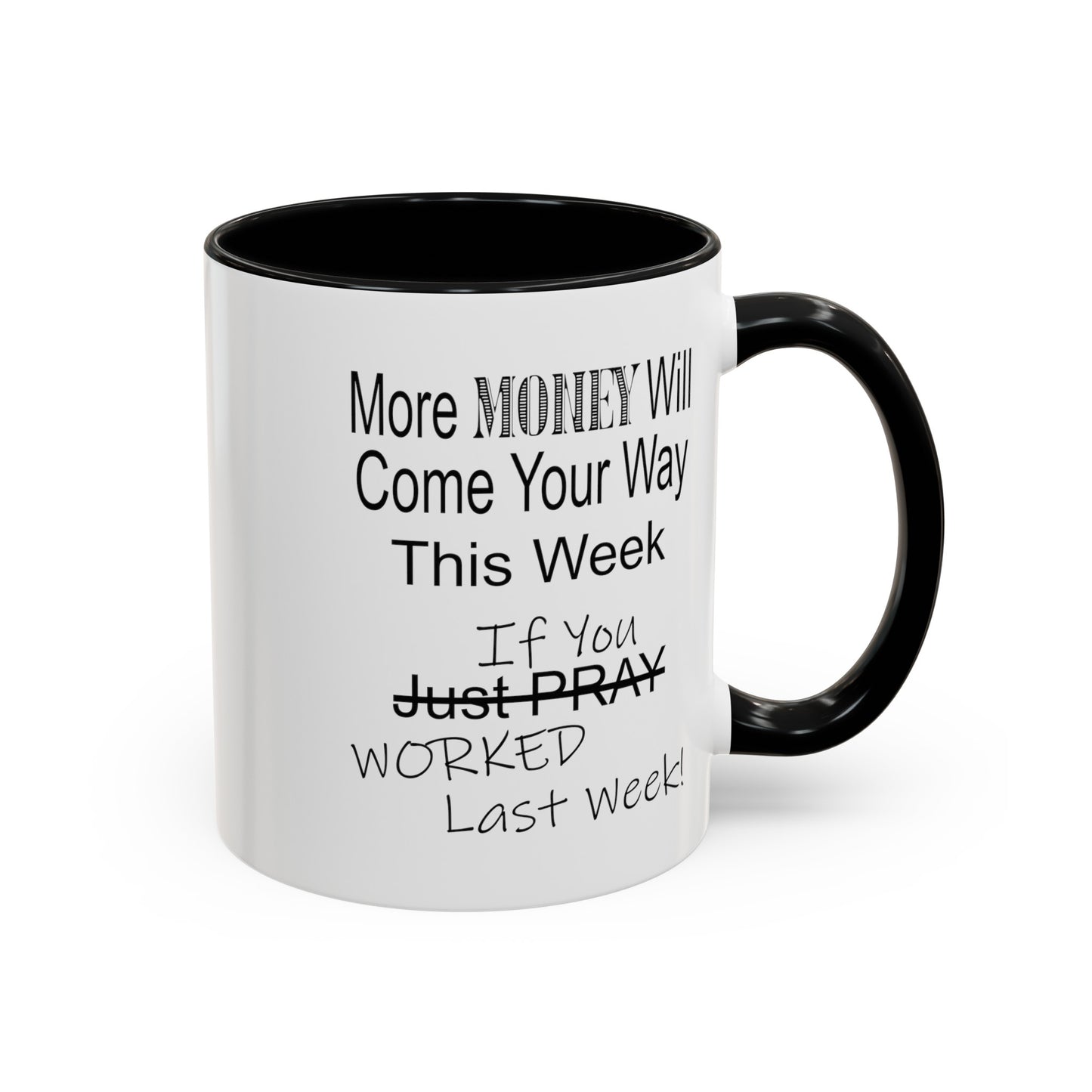 More Money-Accent Coffee Mug (11, 15oz)