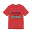 Caution-No Filter-Jersey Knit T-Shirt