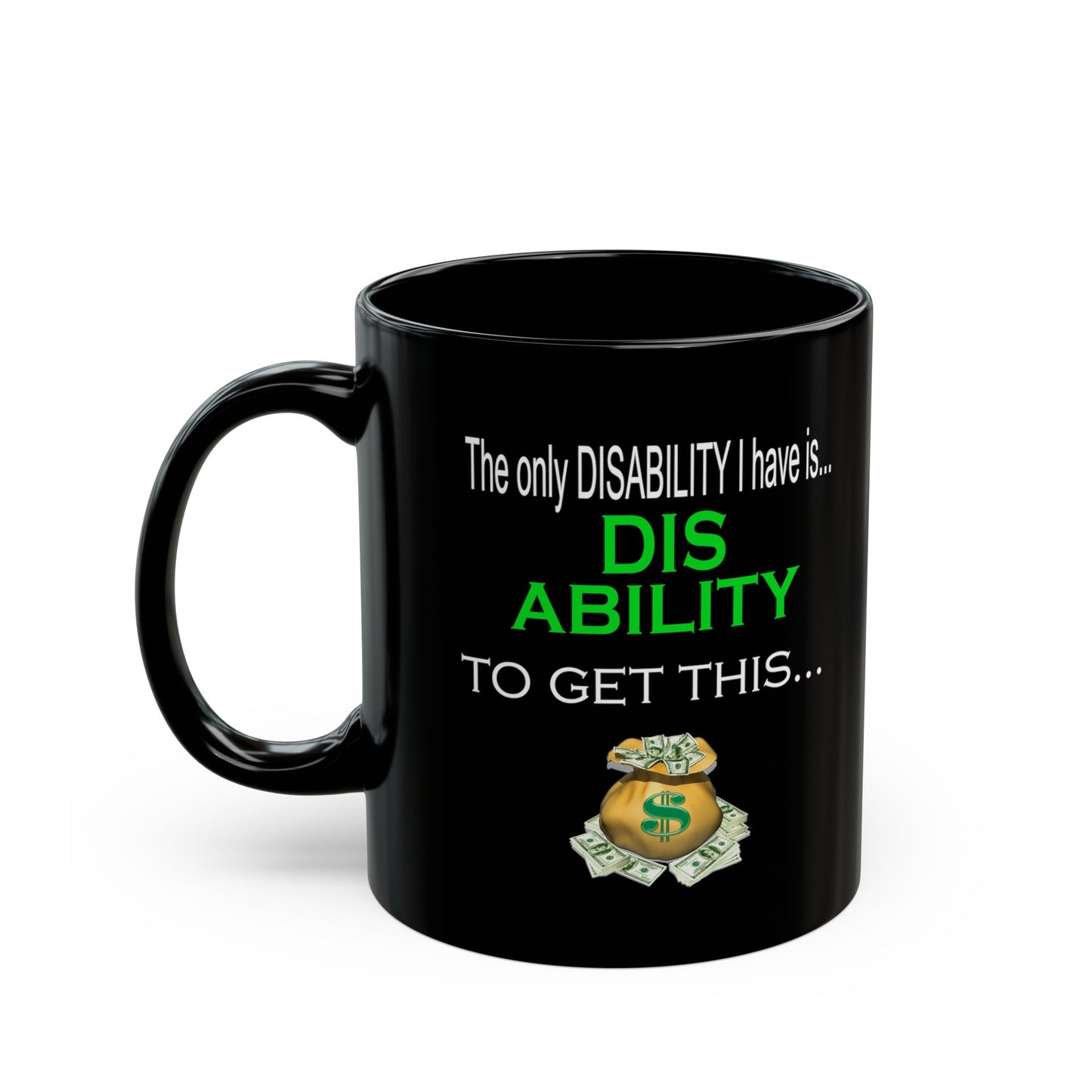 Disability-Black Mug (11oz, 15oz)