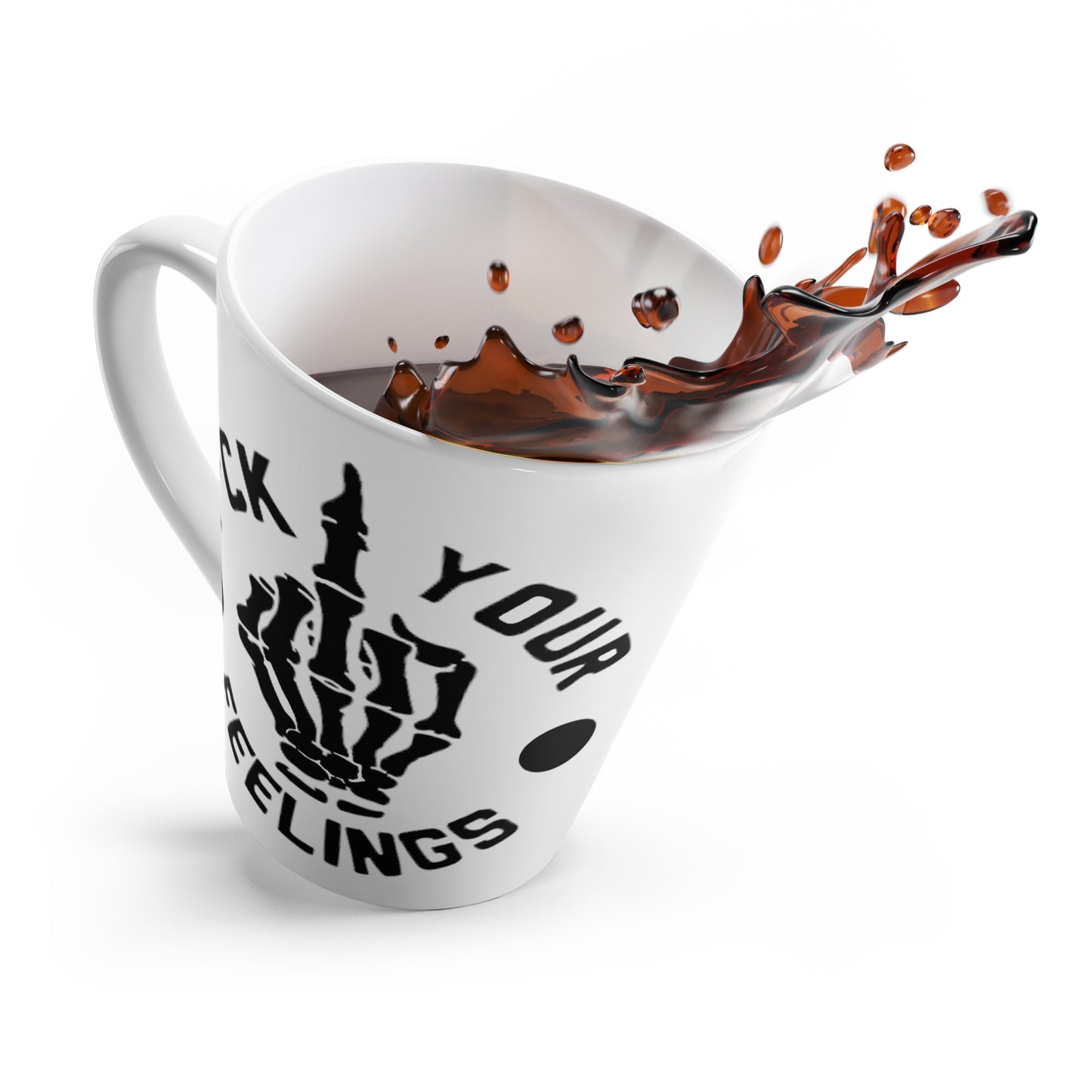 Fu(k Your Feelings-Middle Finger-Latte Mug, 12oz