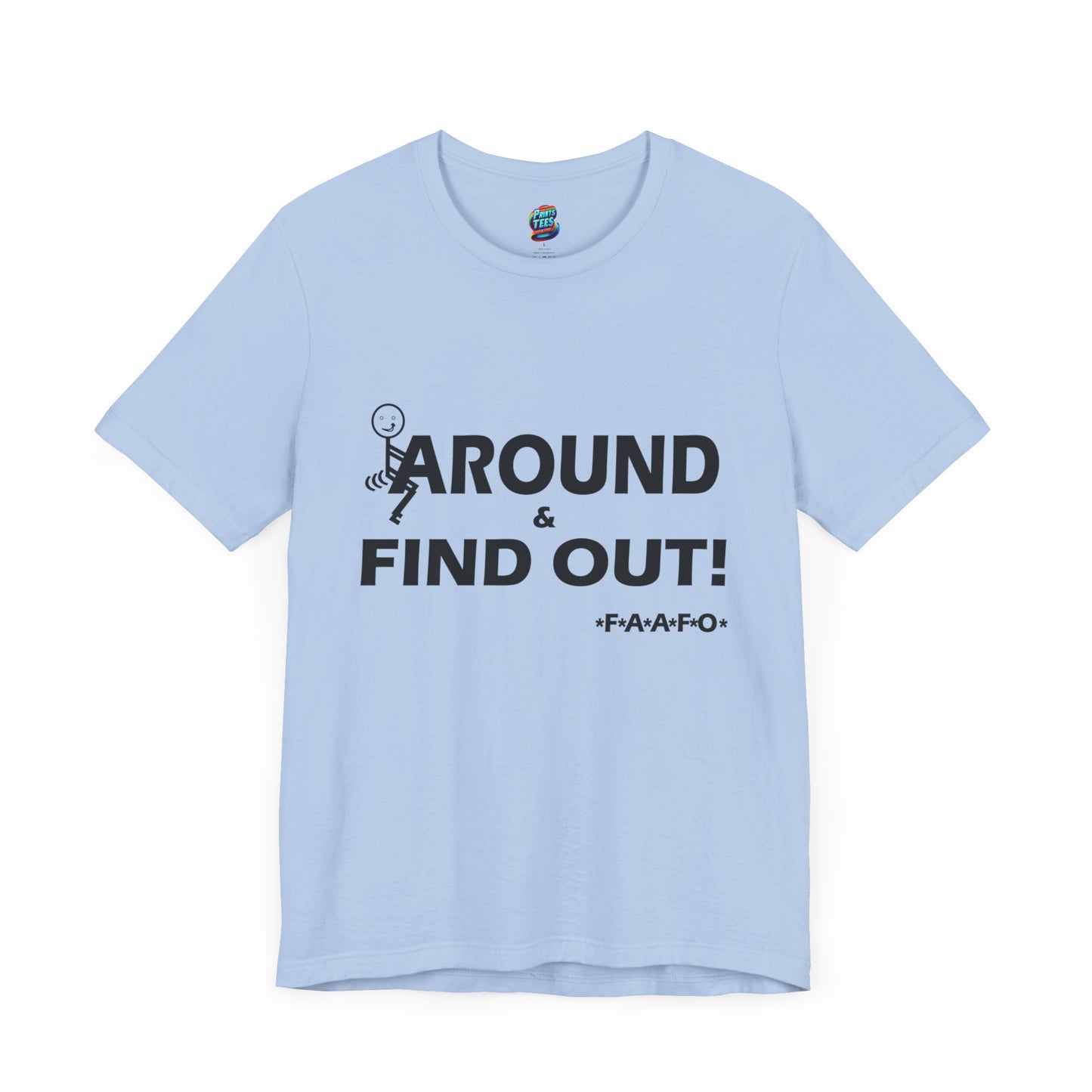 Fu(k Around-Jersey Knit T-Shirt