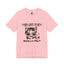 Gots To Be Kitten Me-Jersey Knit T-Shirt