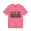 Not for Everyone-Jersey Knit T-Shirt