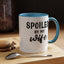 Spoiled By My Wife-Accent Coffee Mug (11, 15oz)