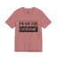 Not for Everyone-Jersey Knit T-Shirt
