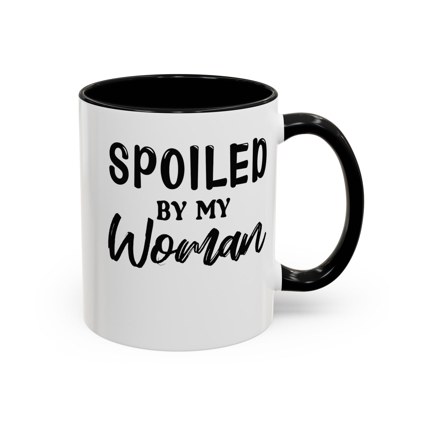 Spoiled By My Woman-Accent Coffee Mug (11, 15oz)