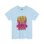 Fries Before Guys-Heavy Cotton Classic Tee
