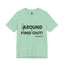 Fu(k Around-Jersey Knit T-Shirt