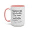 More Money-Accent Coffee Mug (11, 15oz)