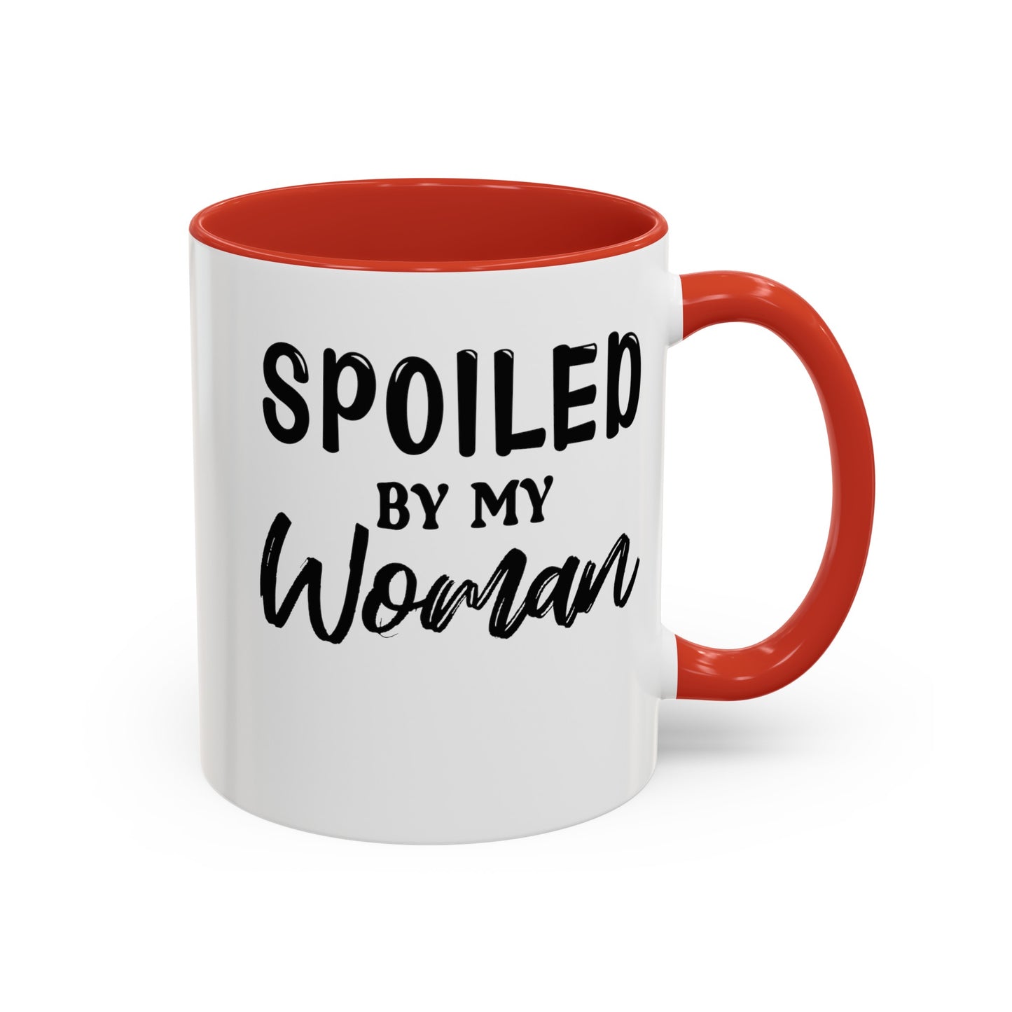 Spoiled By My Woman-Accent Coffee Mug (11, 15oz)
