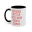 Mouth Closed-Accent Coffee Mug (11, 15oz)
