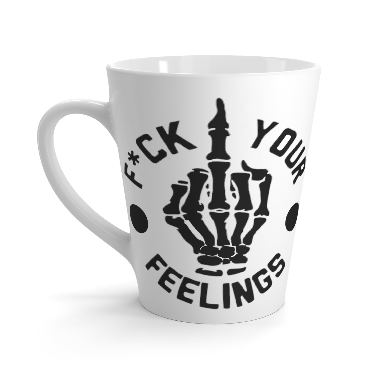 Fu(k Your Feelings-Middle Finger-Latte Mug, 12oz