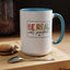 Be Real Not Perfect-Accent Coffee Mug (11, 15oz)