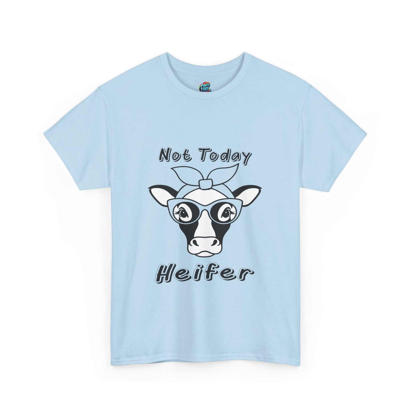 Not Today Heifer-Heavy Cotton Classic Tee