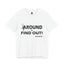 Fu(k Around-Jersey Knit T-Shirt