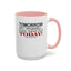 Cuss Them Out-Accent Coffee Mug (11, 15oz)