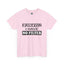 Caution-No Filter-Heavy Cotton Classic Tee