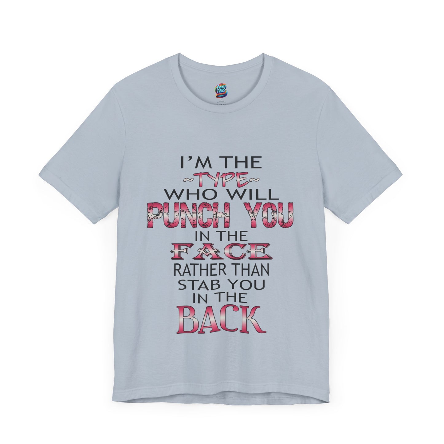 I'm The Type-Jersey Knit T-Shirt