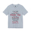 I'm The Type-Jersey Knit T-Shirt