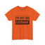 Not for Everyone-Heavy Cotton Classic Tee