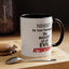 Root of evil-Attention-Accent Coffee Mug (11, 15oz)