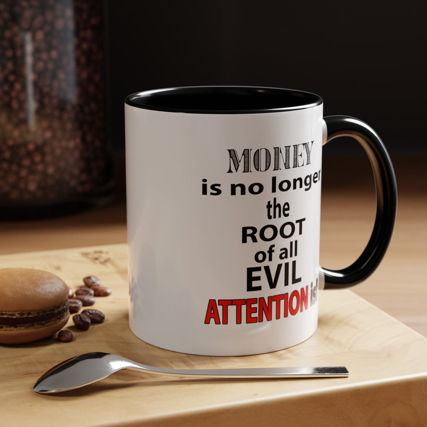 Root of evil-Attention-Accent Coffee Mug (11, 15oz)