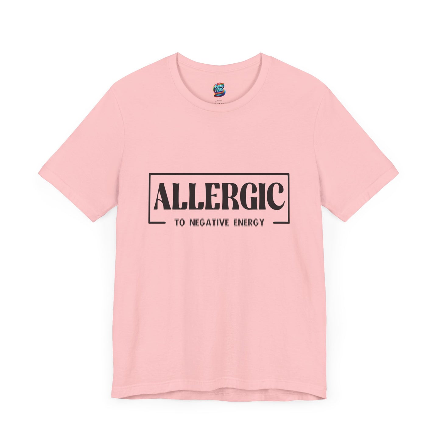 Allergic To Negative Energy-Jersey Knit T-Shirt