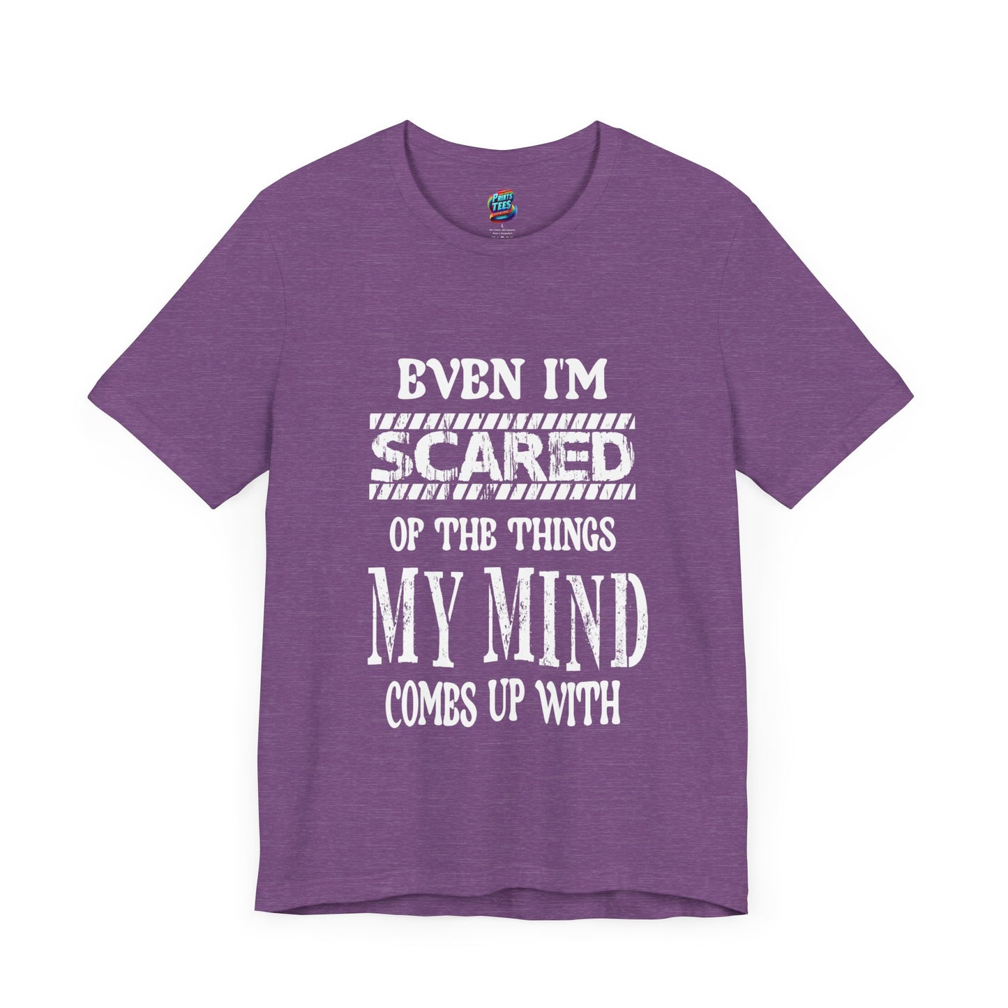 Even I'm Scared-Jersey Knit T-Shirt