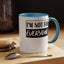 Not for Everyone-Accent Coffee Mug (11, 15oz)