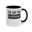 Not for Everyone-Accent Coffee Mug (11, 15oz)