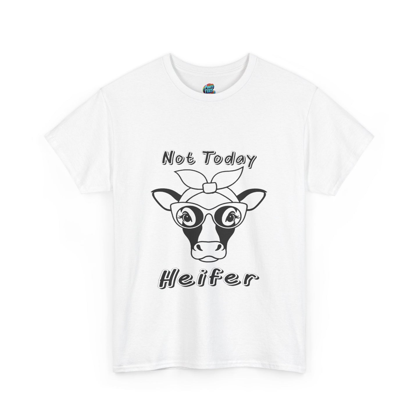 Not Today Heifer-Heavy Cotton Classic Tee