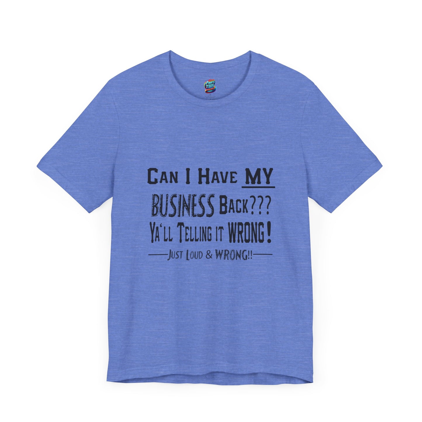 My Business-Jersey Short-Sleeve T-Shirt